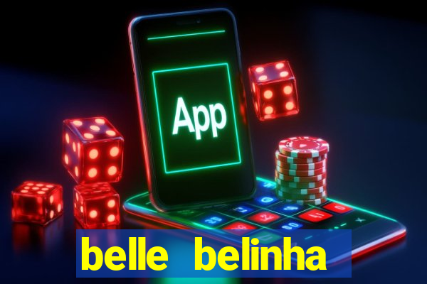 belle belinha vazados gratis